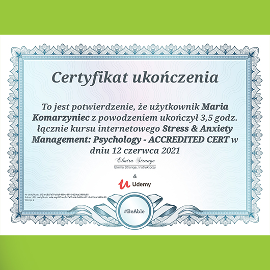 2021; Maria Komarzyniec; Stress & Anxiety Managment Psychology - ACCREDITED CERT