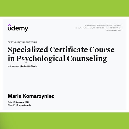 2021; Maria Komarzyniec; Specialized Certificate Course in Psychological Counseling